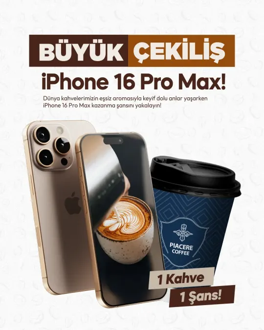 Piacere Coffee — Büyük çekiliş: iPhone 16 Pro Max