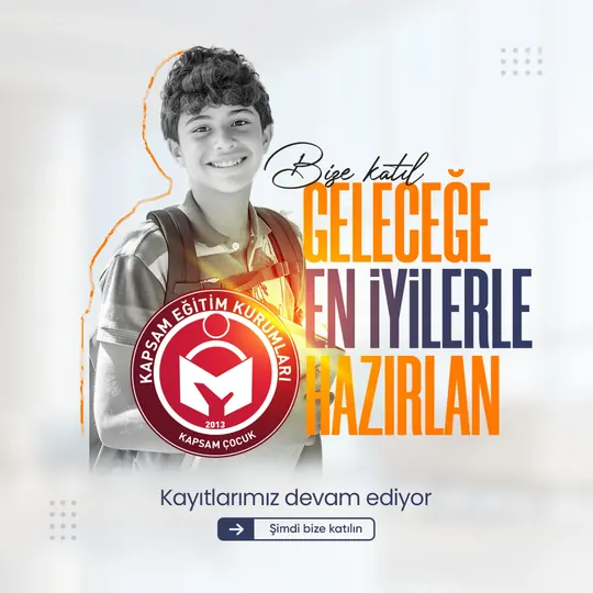 Kapsam Çocuk — Bize katıl, geleceğe en iyilerle hazırlan