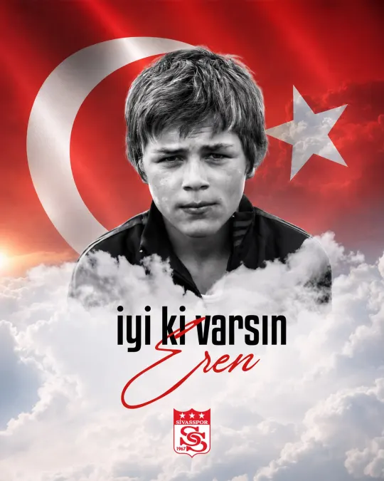 Sivasspor — İyi ki varsın Eren