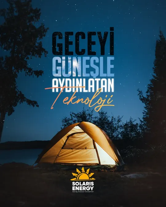 Solaris Enerji — Geceyi güneşle aydınlatan teknoloji
